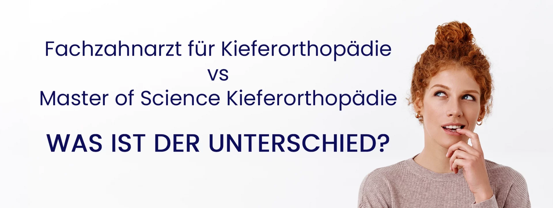 was ist der Unterschied zwischen einem Fachzahnarzt für Kieferorthopädie und einem Master of Science Kieferorthopädie